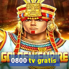 0800 tv gratis